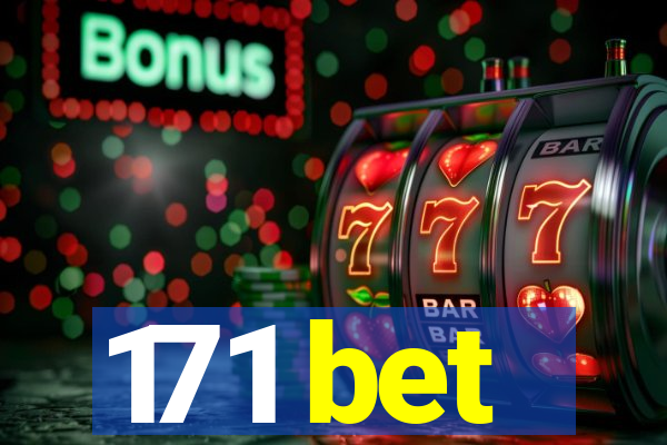 171 bet